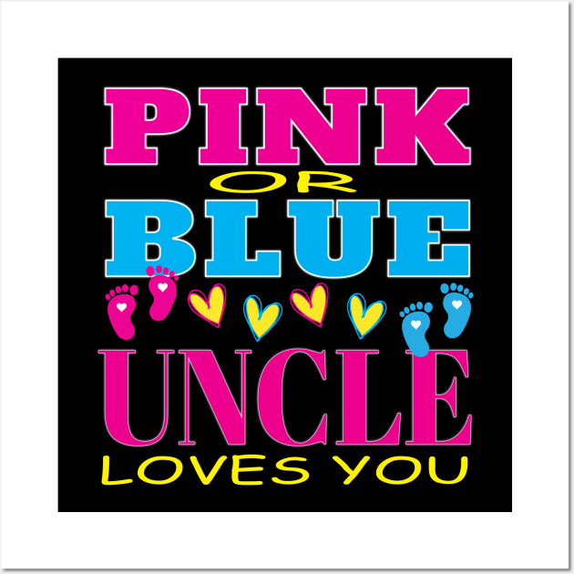 Pink or Blue Uncle Loves You Pregnancy Baby Shower Gender Reveal Wall Art by Envision Styles